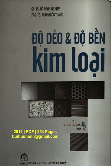 Độ Dẻo Và Độ Bền Kim Loại (NXB Khoa Học Kỹ Thuật 2012) - Đỗ Minh Nghiệp, 254 Trang