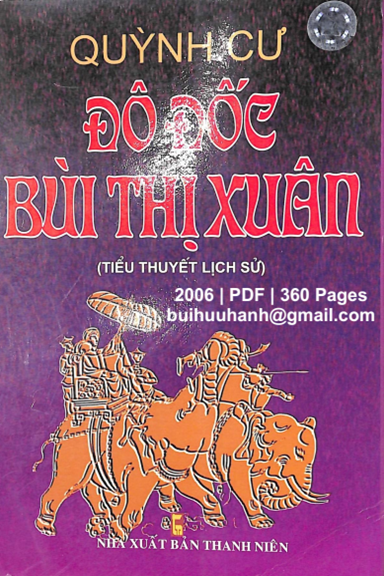 Đô Đốc Bùi Thị Xuân (NXB Thanh Niên 2006) - Quỳnh Cư, 360 Trang