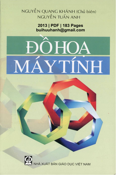 Đồ Họa Máy Tính (NXB Giáo Dục 2013) - Nguyễn Quang Khánh, 183 Trang