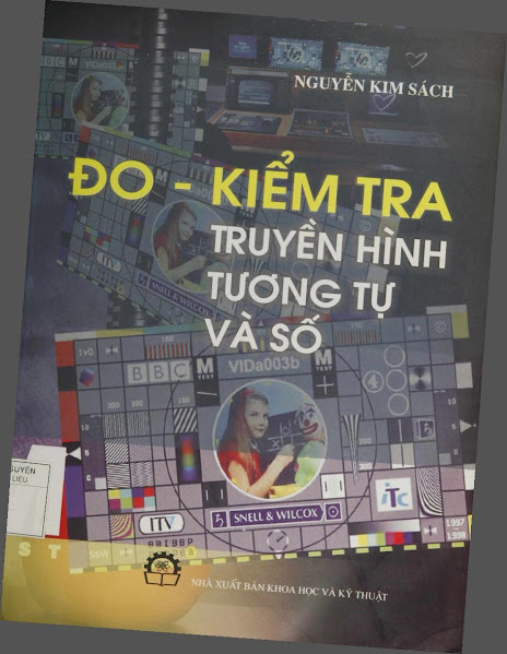 Đo-Kiểm Tra Truyền Hình Tương Tự Và Số (NXB Khoa Học Kỹ Thuật 2003) - Nguyễn Kim Sách, 480 Trang