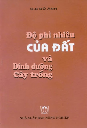 Độ Phì Nhiêu Của Đất Và Dinh Dưỡng Cây Trồng (NXB Nông Nghiệp 2003) - Đỗ Ánh, 89 Trang
