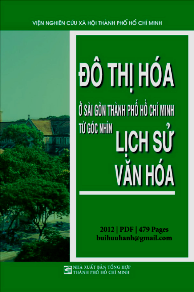 Đô Thị Hóa Ở Sài Gòn-TPHCM Từ Góc Nhìn Lịch Sử Văn Hóa (NXB Tổng Hợp 2012) - Trần Xuân Biên