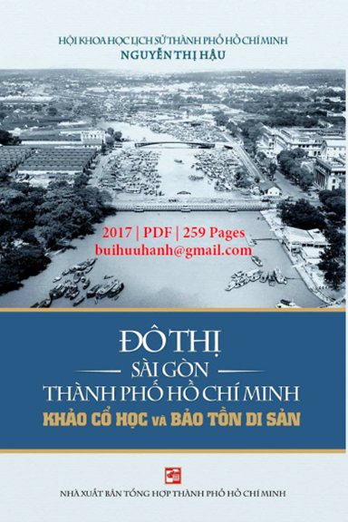 Đô Thị Sài Gòn Khảo Cổ Học Và Bảo Tồn Di Sản (NXB Tổng Hợp 2017) - Nguyễn Thị Hậu, 259 Trang