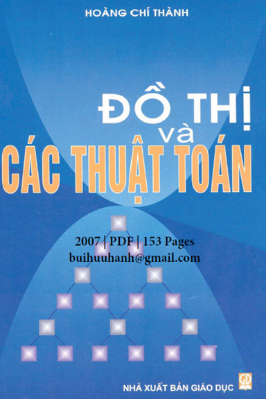 Đồ Thị Và Các Thuật Toán (NXB Giáo Dục 2007) - Hoàng Chí Thành, 153 Trang
