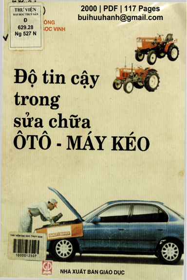 Độ Tin Cậy Trong Sửa Chữa ÔTô-Máy Kéo (NXB Giáo Dục 2000) - Nguyễn Nông, 117 Trang