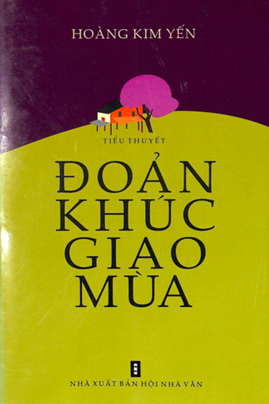 Đoản Khúc Giao Mùa (NXB Hội Nhà Văn 2012) - Hoàng Kim Yến, 180 Trang