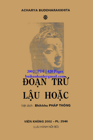 Đoạn Trừ Lậu Hoặc (NXB Viên Không 2002) - Acharya Buddharakkhita, 420 Trang