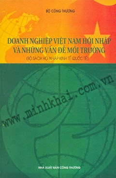 Doanh Nghiệp Việt Nam Hội Nhập Và Những Vấn Đề Về Môi Trường - Bùi Hữu Đạo, 355 Trang