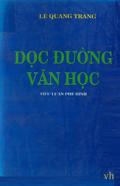 Dọc Đường Văn Học (NXB Văn Học 1996) - Lê Quang Trung, 358 Trang