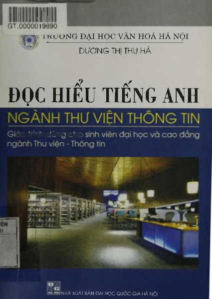 Đọc Hiểu Tiếng Anh Ngành Thư Viện Thông Tin (NXB Đại Học Quốc Gia 2010)- Dương Thị Thu Hà, 357 Trang