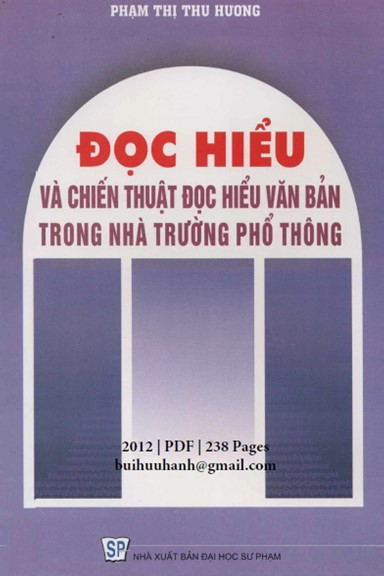 Đọc Hiểu Và Chiến Thuật Đọc Hiểu Văn Bản Trong Nhà Trường Phổ Thông - Phạm Thị Thu Hương, 238 Trang