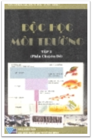 Độc Học Môi Trường Tập 2-Phần Chuyên Đề (NXB Đại Học Quốc Gia 2006) - Lê Huy Bá, 1099 Trang
