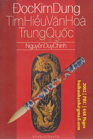 Đọc Kim Dung Tìm Hiểu Văn Hóa Trung Quốc (NXB Trẻ 2002) - Nguyễn Duy Chính, 448 Trang