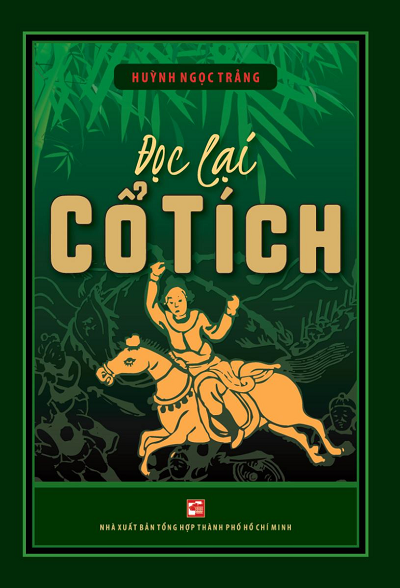 Đọc Lại Cổ Tích (NXB Tổng Hợp 2017) - Huỳnh Ngọc Trảng, 226 Trang