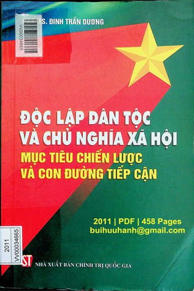 Độc Lập Dân Tộc Và Chủ Nghĩa Xã Hội-Mục Tiêu Chiến Lược Và Con Đường Tiếp Cận - Đinh Trần Dương