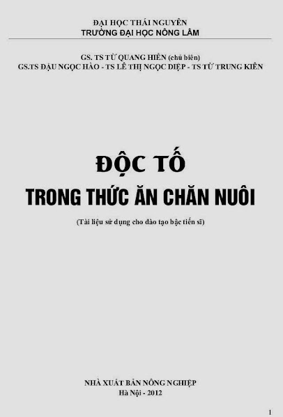 Độc Tố Trong Thức Ăn Chăn Nuôi (NXB Nông Nghiệp 2012) - Từ Quang Hiển, 112 Trang