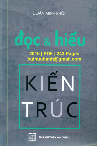 Đọc Và Hiểu Kiến Trúc (NXB Xây Dựng 2016) - Doãn Minh Khôi, 243 Trang