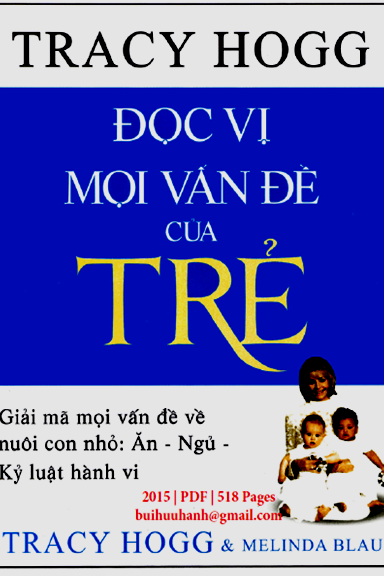 Đọc Vị Mọi Vấn Đề Của Trẻ (NXB Lao Động 2015) - Tracy Hogg, 518 Trang