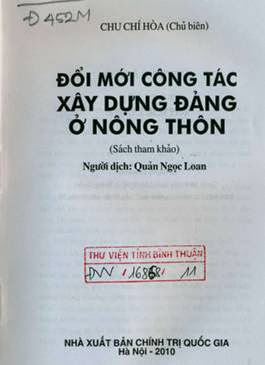 Đổi Mới Công Tác Xây Dựng Đảng Ở Nông Thôn (NXB Chính Trị 2010) - Chu Chí Hòa, 591 Trang