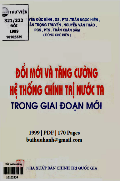 Đổi Mới Và Tăng Cường Hệ Thống Chính Trị Nước Ta Trong Giai Đoạn Mới - Nguyễn Đức Bình, 170 Trang