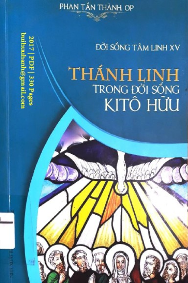 Đời Sống Tâm Linh Tập 15-Thánh Linh Trong Đời Sống Kitô Hữu (NXB Tôn Giáo 2017) - Phan Tấn Thành