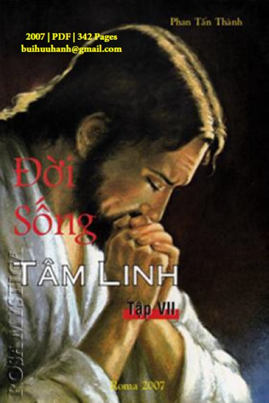 Đời Sống Tâm Linh Tập 7-Lịch Sử Và Thần Học (NXB Tôn Giáo 2007) - Phan Tấn Thành, 342 Trang