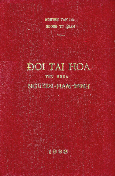 Đời Tài Hoa Thủ Khoa Nguyễn Hàm Ninh (NXB Đông Tây 1938) - Nguyễn Văn Đề, 69 Trang