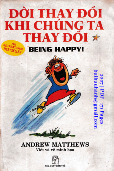 Đời Thay Đổi Khi Chúng Ta Thay Đổi Tập 1 (NXB Trẻ 2007) - Andrew Matthews, 171 Trang