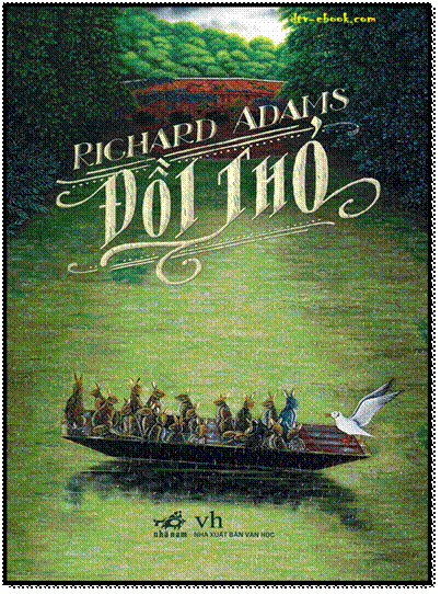 Đồi Thỏ (NXB Văn Học 2014) - Richard Adams, 496 Trang