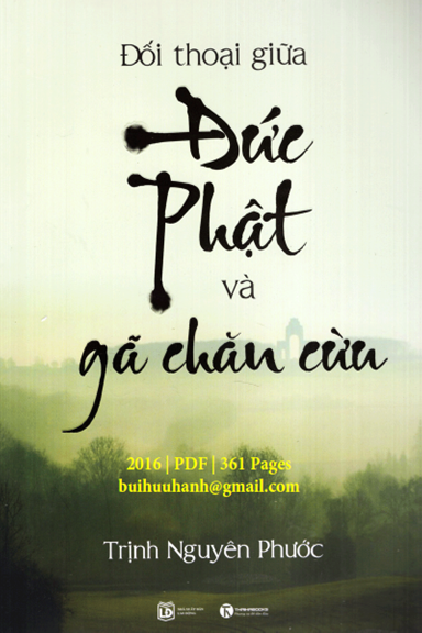 Đối Thoại Giữa Đức Phật Và Gã Chăn Cừu (NXB Lao Động 2016) - Trịnh Nguyên Phước, 361 Trang