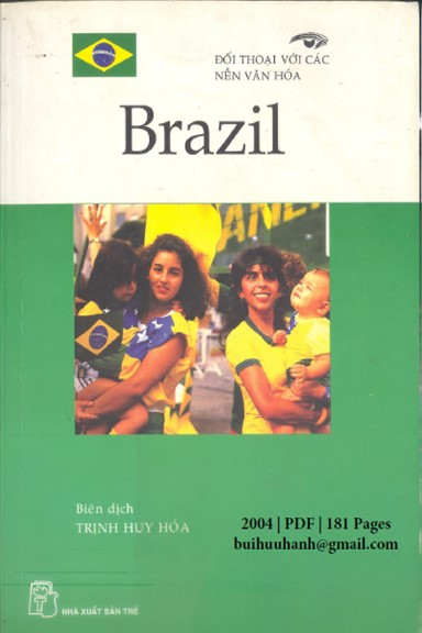 Đối Thoại Với Các Nền Văn Hóa-Brazil (NXB Trẻ 2004) - Trịnh Huy Hóa, 181 Trang
