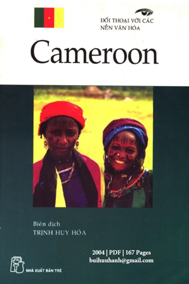 Đối Thoại Với Các Nền Văn Hóa-Cameroon (NXB Trẻ 2004) - Trịnh Huy Hóa, 167 Trang