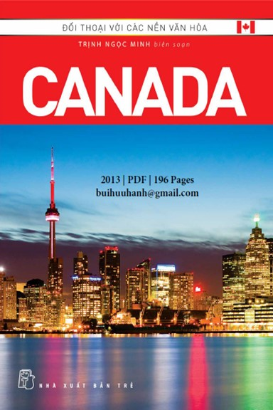 Đối Thoại Với Các Nền Văn Hóa-Canada (NXB Trẻ 2013) - Trịnh Ngọc Minh, 196 Trang