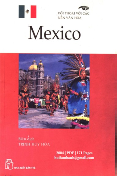Đối Thoại Với Các Nền Văn Hóa-Mexico (NXB Trẻ 2004) - Trịnh Huy Hóa, 171 Trang