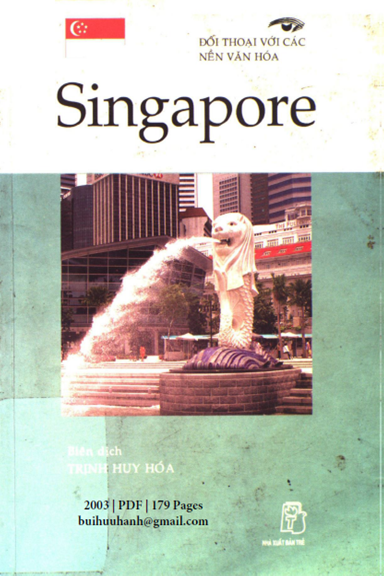 Đối Thoại Với Các Nền Văn Hóa-Singapore (NXB Trẻ 2003) - Trịnh Huy Hóa, 179 Trang