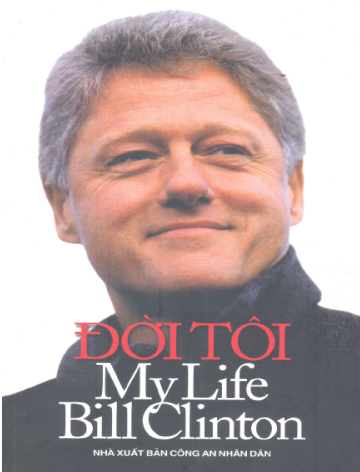 Đời Tôi (NXB Công An 2007) - Bill Clinton, 1408 Trang