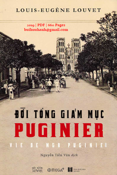 Đời Tổng Giám Mục Puginier (NXB Hội Nhà Văn 2019) - Louis-Eugène Louvet, 660 Trang