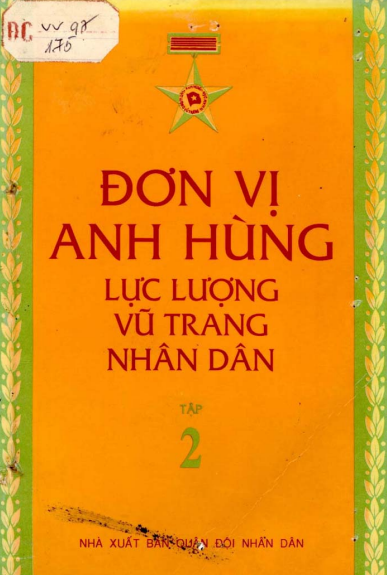 Đơn Vị Anh Hùng Lực Lượng Vũ Trang Nhân Dân Tập 2 (NXB Quân Đội 1996) - Nguyễn Mạnh Đẩu, 476 Trang