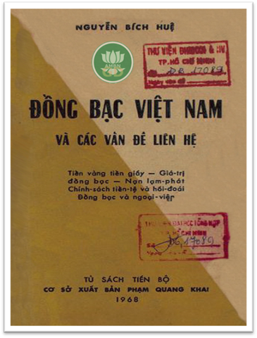 Đồng Bạc Việt Nam Và Các Vấn Đề Liên Hệ (NXB Sài Gòn 1968) - Nguyễn Bích Huệ, 187 Trang