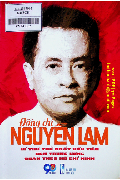 Đồng Chí Nguyễn Lam (NXB Thanh Niên 2021) - Nguyễn Bình Minh, 321 Trang