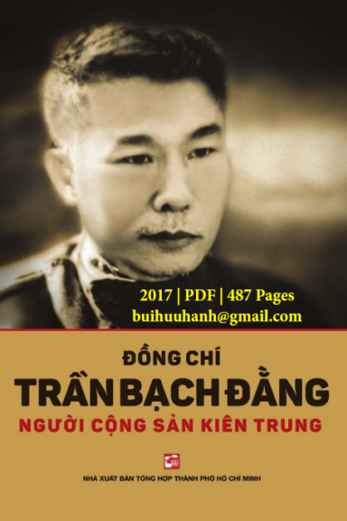 Đồng Chí Trần Bạch Đằng-Người Cộng Sản Kiên Trung (NXB Tổng Hợp 2017) - Nhiều Tác Giả, 497 Trang