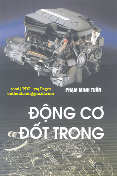Động Cơ Đốt Trong (NXB Khoa Học Kỹ Thuật 2006) - Phạm Minh Tuấn, 179 Trang