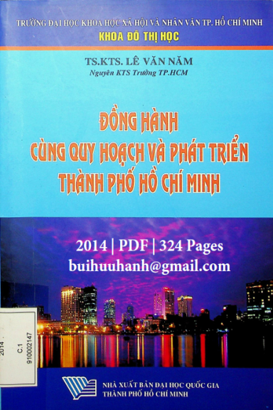 Đồng Hành Cùng Quy Hoạch Và Phát Triển TP. HCM (NXB Đại Học Quốc Gia 2014) - Lê Văn Năm, 324 Trang