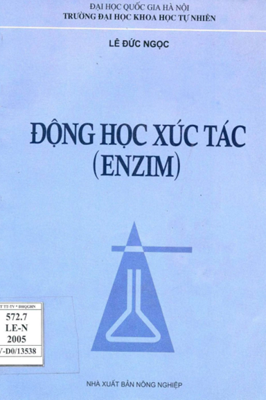 Động Học Xúc Tác Enzim (NXB Nông Nghiệp 2005) - Lê Đức Ngọc, 143 Trang