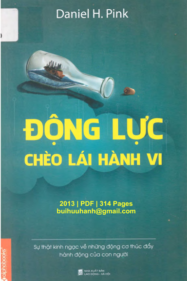 Động Lực Chèo Lái Hành Vi (NXB Lao Động Xã Hội 2013) - Daniel H. Pink, 314 Trang