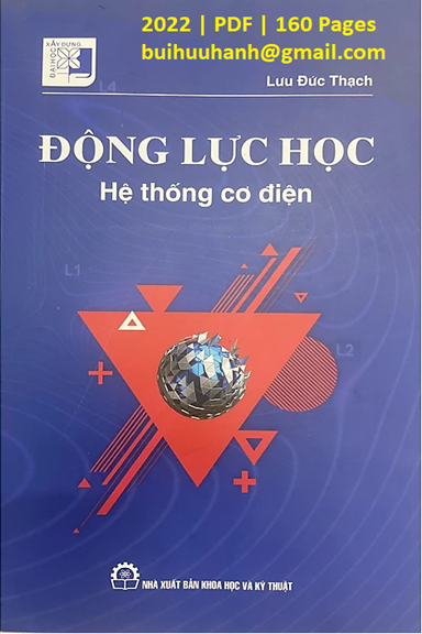 Động Lực Học Hệ Thống Cơ Điện (NXB Khoa Học Kỹ Thuật 2022) - Lưu Đức Thạch, 160 Trang