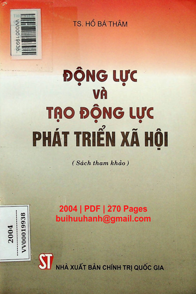 Động Lực Và Tạo Động Lực Phát Triển Xã Hội (NXB Chính Trị 2004) - Hồ Bá Thâm, 270 Trang