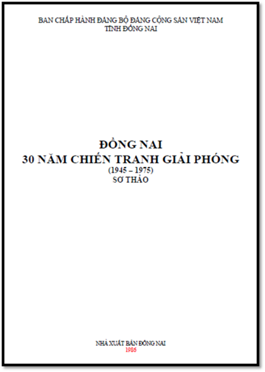 Đồng Nai 30 Năm Chiến Tranh Giải Phóng 1945-1975 (NXB Đồng Nai 1986) - Hoàng Kim Chung, 185 Trang
