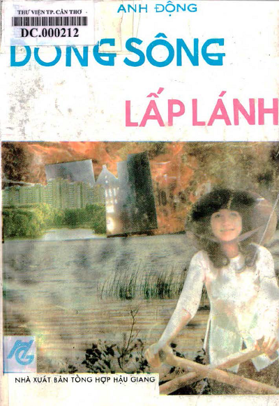 Dòng Sông Lấp Lánh (NXB Tổng Hợp 1990) - Anh Động, 239 Trang
