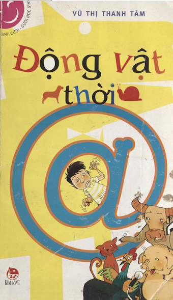 Động Vật Thời @ (NXB Kim Đồng 2008) - Vũ Thị Thanh Tâm, 118 Trang